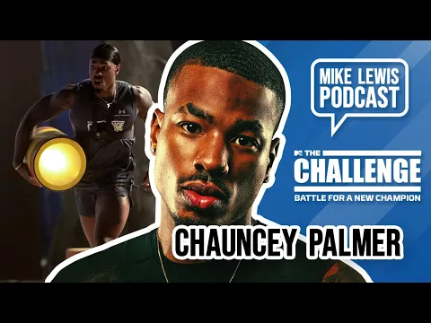 Chauncey Palmer talks #TheChallenge39 exit, being a dad, his deliberation speech, more! Ep 194 #mtv