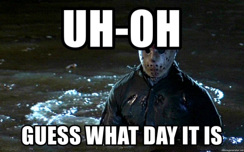 Jason Voorhees Guess What Day It Is And Other Great Friday The