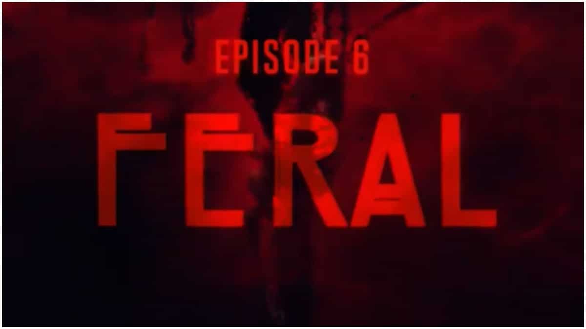 Episode 6 of FX's American Horror Stories is titled 'Feral'
