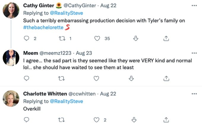 Other fans were not impressed that production aired Tyler going back to his family.